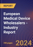 European Medical Device Wholesalers - Industry Report- Product Image