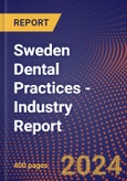 Sweden Dental Practices - Industry Report- Product Image