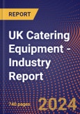 UK Catering Equipment - Industry Report- Product Image