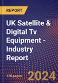 UK Satellite & Digital Tv Equipment - Industry Report- Product Image