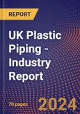 UK Plastic Piping - Industry Report- Product Image