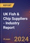 UK Fish & Chip Suppliers - Industry Report - Product Image