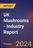 UK Mushrooms - Industry Report- Product Image