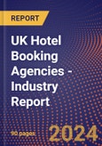 UK Hotel Booking Agencies - Industry Report- Product Image