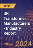 UK Transformer Manufacturers - Industry Report- Product Image