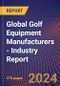 Global Golf Equipment Manufacturers - Industry Report - Product Thumbnail Image
