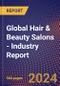 Global Hair & Beauty Salons - Industry Report - Product Image