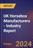 UK Horsebox Manufacturers - Industry Report- Product Image
