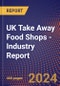UK Take Away Food Shops - Industry Report - Product Thumbnail Image