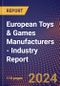 European Toys & Games Manufacturers - Industry Report - Product Image