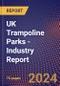 UK Trampoline Parks - Industry Report - Product Image