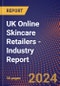 UK Online Skincare Retailers - Industry Report - Product Image