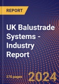 UK Balustrade Systems - Industry Report- Product Image