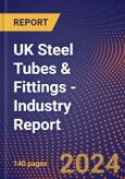 UK Steel Tubes & Fittings - Industry Report- Product Image