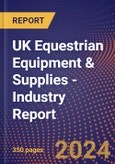 UK Equestrian Equipment & Supplies - Industry Report- Product Image