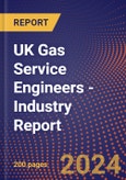 UK Gas Service Engineers - Industry Report- Product Image