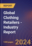 Global Clothing Retailers - Industry Report- Product Image