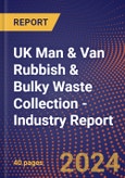 UK Man & Van Rubbish & Bulky Waste Collection - Industry Report- Product Image