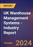 UK Warehouse Management Systems - Industry Report- Product Image