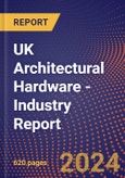 UK Architectural Hardware - Industry Report- Product Image