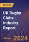 UK Rugby Clubs - Industry Report - Product Image