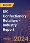 UK Confectionery Retailers - Industry Report - Product Image