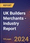 UK Builders Merchants - Industry Report - Product Thumbnail Image