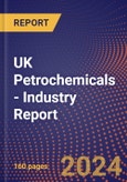 UK Petrochemicals - Industry Report- Product Image
