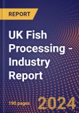 UK Fish Processing - Industry Report- Product Image