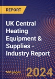 UK Central Heating Equipment & Supplies - Industry Report- Product Image