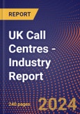 UK Call Centres - Industry Report- Product Image