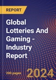 Global Lotteries And Gaming - Industry Report- Product Image