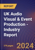 UK Audio Visual & Event Production - Industry Report- Product Image