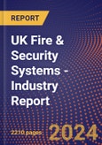 UK Fire & Security Systems - Industry Report- Product Image