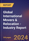 Global International Movers & Relocation - Industry Report- Product Image
