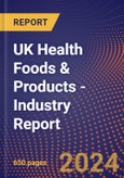 UK Health Foods & Products - Industry Report- Product Image
