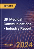 UK Medical Communications - Industry Report- Product Image