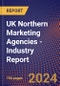 UK Northern Marketing Agencies - Industry Report - Product Thumbnail Image