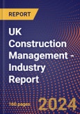 UK Construction Management - Industry Report- Product Image