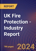 UK Fire Protection - Industry Report- Product Image