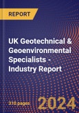 UK Geotechnical & Geoenvironmental Specialists - Industry Report- Product Image