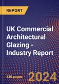 UK Commercial Architectural Glazing - Industry Report- Product Image