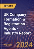 UK Company Formation & Registration Agents - Industry Report- Product Image