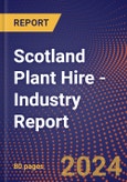 Scotland Plant Hire - Industry Report- Product Image
