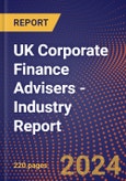 UK Corporate Finance Advisers - Industry Report- Product Image