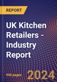 UK Kitchen Retailers - Industry Report- Product Image