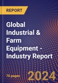 Global Industrial & Farm Equipment - Industry Report- Product Image