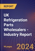 UK Refrigeration Parts Wholesalers - Industry Report- Product Image