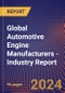 Global Automotive Engine Manufacturers - Industry Report - Product Image