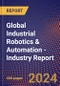 Global Industrial Robotics & Automation - Industry Report - Product Thumbnail Image